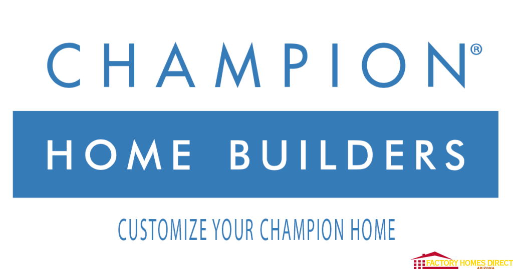 Options to customize your champion home